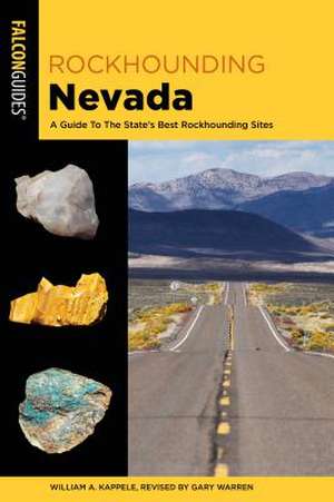 Rockhounding Nevada de William A. Kappele