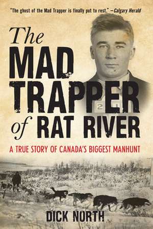 MAD TRAPPER OF RAT RIVER A TRPB de Dick North