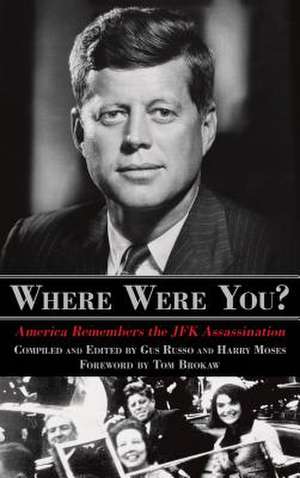 WHERE WERE YOU AMERICA REMEMBPB de Gus Russo