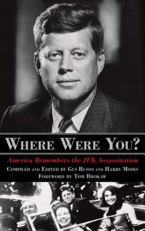 Where Were You? de Gus Russo