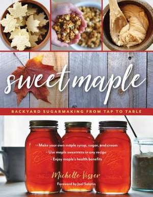 SWEET MAPLE BACKYARD SUGARMAKPB de Michelle Visser