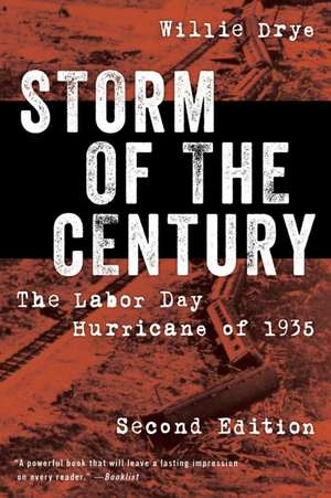 STORM OF THE CENTURY de Willie Drye