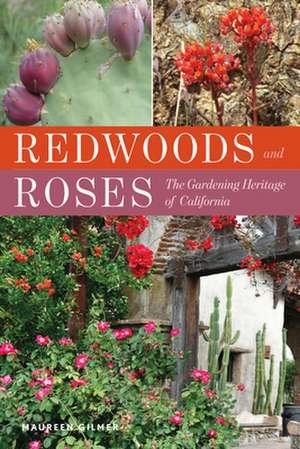 REDWOODS AMP ROSES THE GARDENINPB de Maureen Gilmer