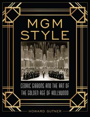 MGM Style de Howard Gutner