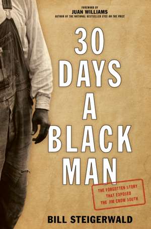 30 Days a Black Man de Bill Steigerwald