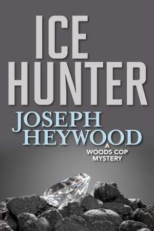 Ice Hunter de Joseph Heywood