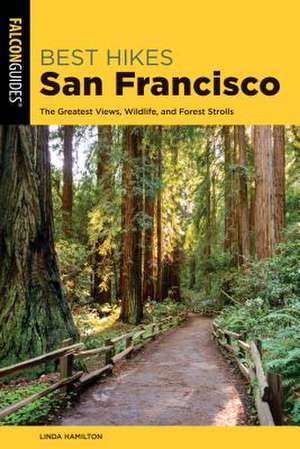 BEST HIKES SAN FRANCISCO 2ED de Linda Hamilton