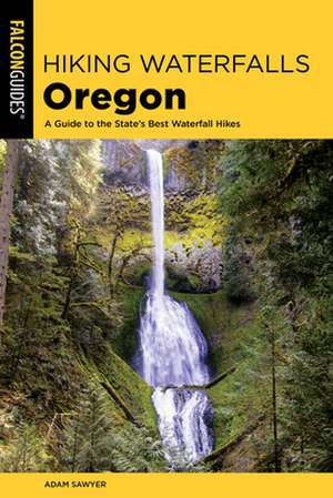 HIKING WATERFALLS OREGON A GTPB de Adam Sawyer