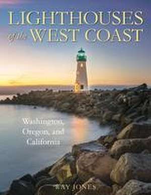 Lighthouses of California de R. A. Y. Jones