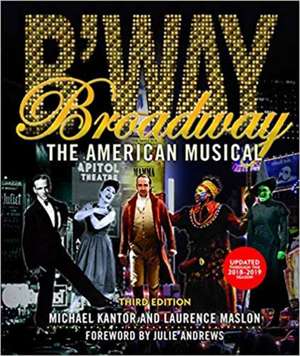 Broadway: The American Musical de Michael Kantor