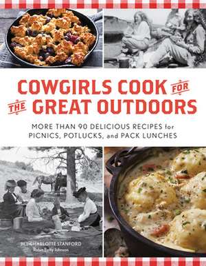 Cowgirls Cook in the Great Outdoors de Robin Betty Johnson