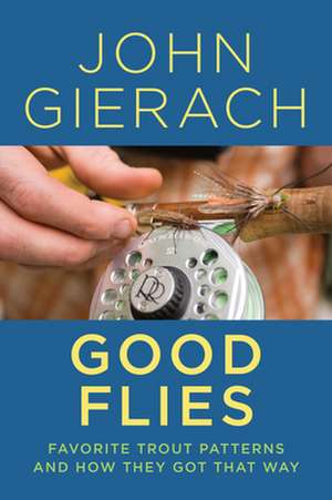 GOOD FLIES FAVORITE TROUT PATPB de John Gierach