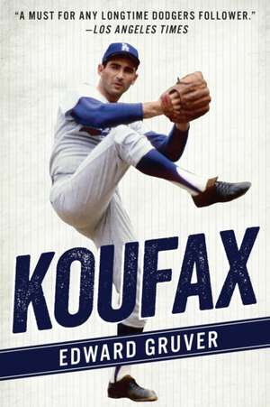 KOUFAX de Edward Gruver