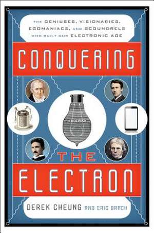 CONQUERING THE ELECTRON THE GPB de Eric Brach