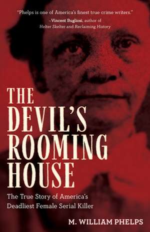 DEVILS ROOMING HOUSE THE TRUEPB de M. William Phelps