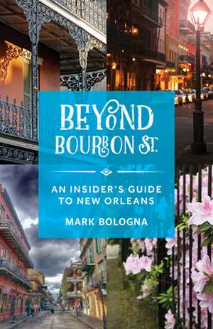 Beyond Bourbon Street de Mark Bologna