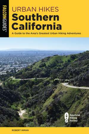 Urban Hikes Southern California de Robert Inman