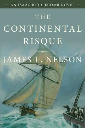 CONTINENTAL RISQUE de James L. Nelson