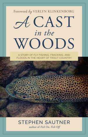 A Cast in the Woods de Stephen Sautner