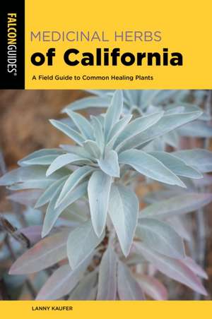 Medicinal Herbs of California de Lanny Kaufer