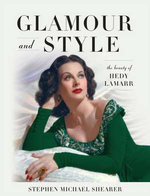 Glamour and Style de Stephen Michael Shearer