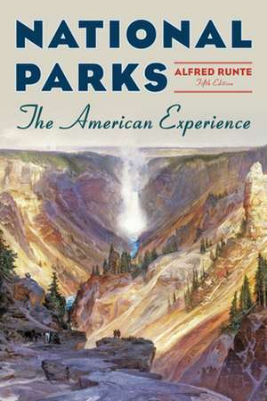 National Parks de Alfred Runte