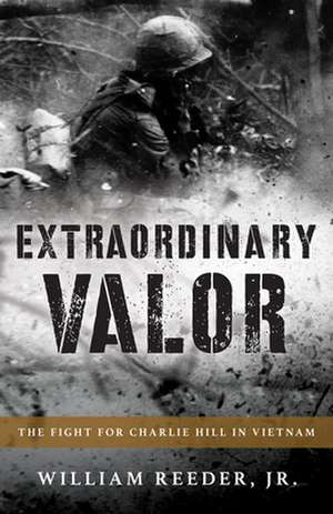 Extraordinary Valor de WilliamJr. Reeder