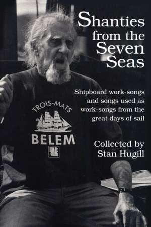 Shanties from the Seven Seas de Stan Hugill