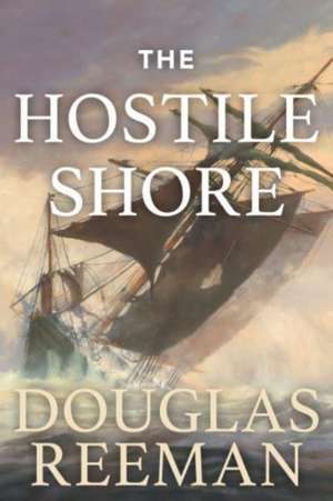 The Hostile Shore de Douglas Reeman