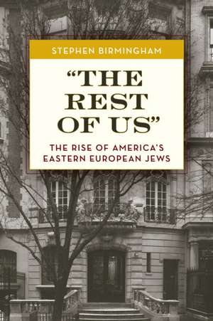 "The Rest of Us" de Stephen Birmingham