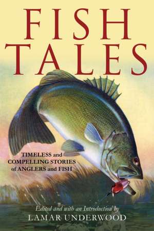 Fish Tales de Lamar Underwood