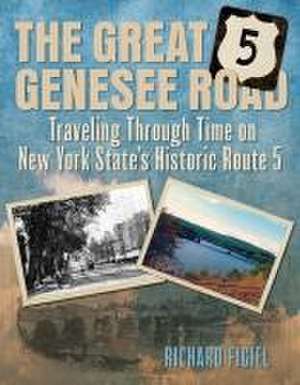 The Great Genesee Road de Richard Figiel