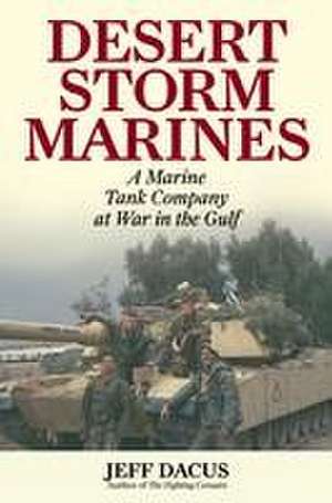 Desert Storm Marines de Jeff Dacus