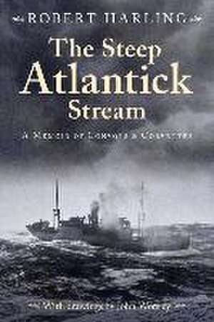 The Steep Atlantick Stream de Robert Harling