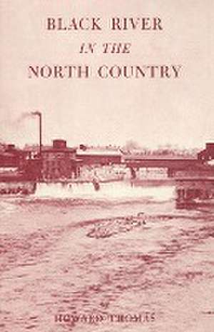 Black River in the North Country de North Country Books