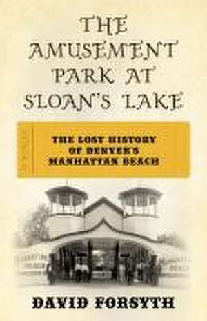 The Amusement Park at Sloan's Lake de David Forsyth