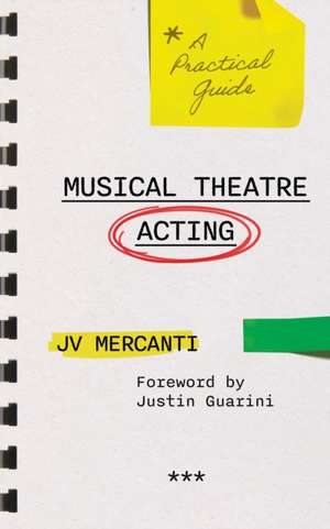 Musical Theatre Acting de Jv Mercanti