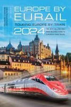 Europe by Eurail 2024 de Laverne Ferguson-Kosinski