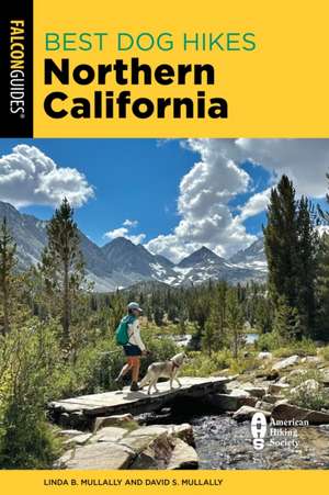 Best Dog Hikes Northern California de Linda Mullally