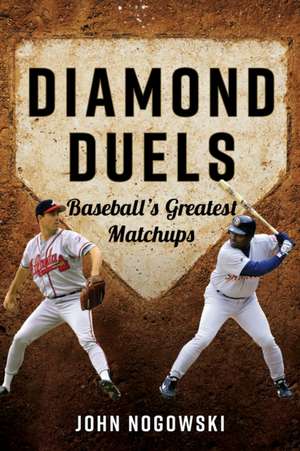 Diamond Duels de John Nogowski
