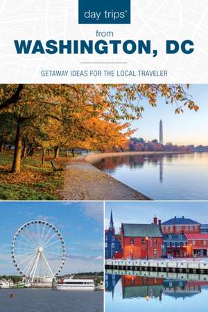 Day Trips® from Washington, DC de Kaeli Conforti