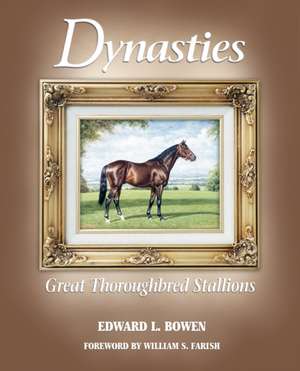 Dynasties de Edward L Bowen