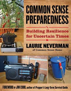 Common Sense Preparedness de Laurie Neverman