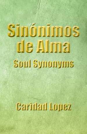 Sinonimos de Alma de Caridad Lopez