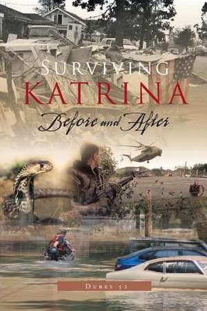 Surviving Katrina Before and After de Dubes 52