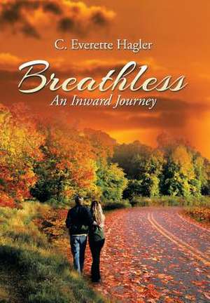 Breathless de C. Everette Hagler