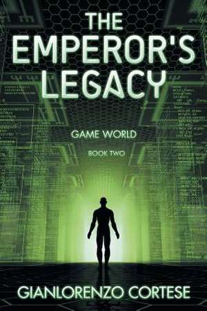 The Emperor's Legacy de Gianlorenzo Cortese