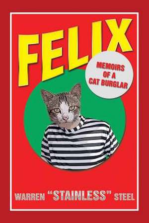 Felix - Memoirs of a Cat Burglar de Warren Stainless Steel