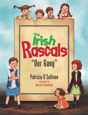 The Irish Rascals de Patricia O' Sullivan