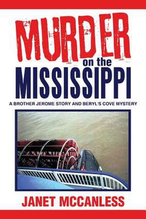 Murder on the Mississippi de Janet McCanless